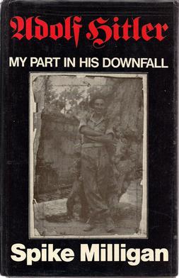 Adolf Hitler- My Part in His Downfall book.jpg
